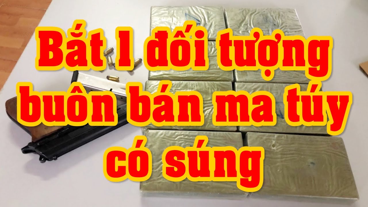 LAI CHÂU - BẮT ĐỐI TƯỢNG BUÔN BÁN MA TÚY CÓ SÚNG