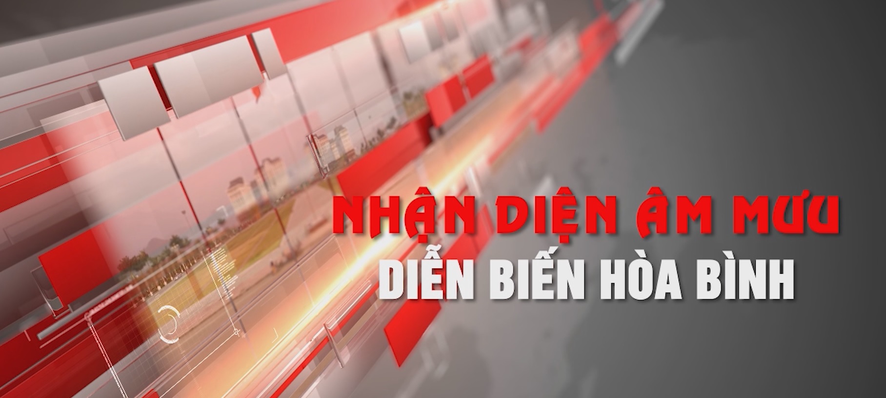 Nhận diện âm mưu Diễn biến hòa bình, ngày 24-08-2023