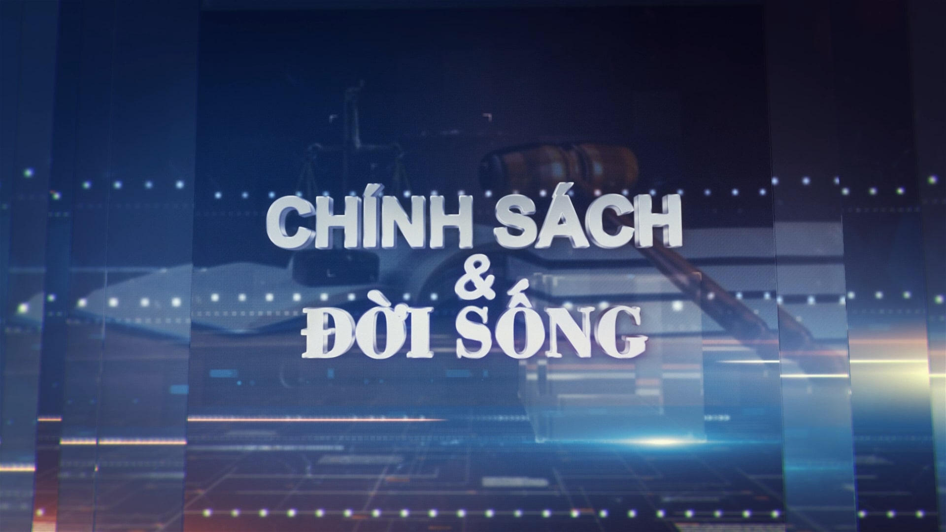 Chính sách và đời sống, ngày 24-04-25