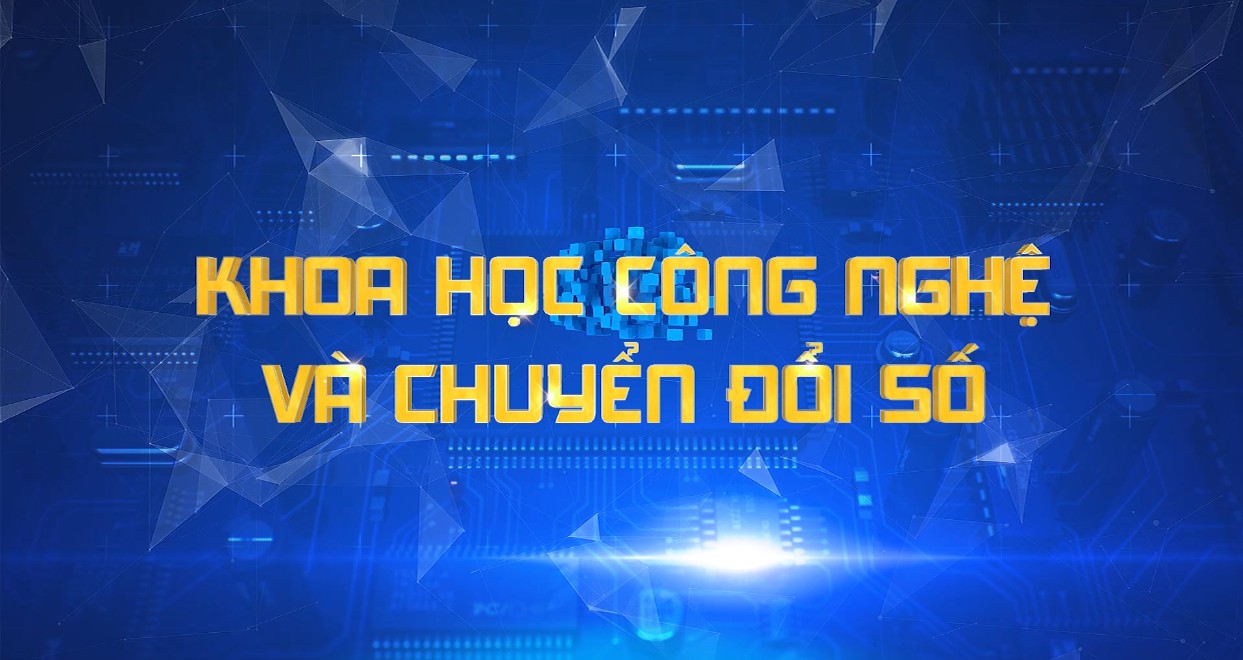 Khoa học công nghệ và chuyển đổi số 17-10-2025