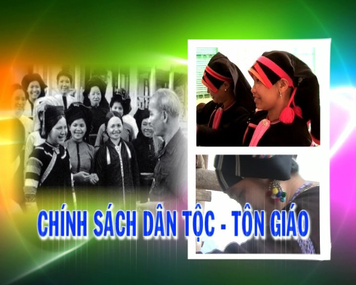 Chính sách dân tộc và tôn giáo 07-01-2026