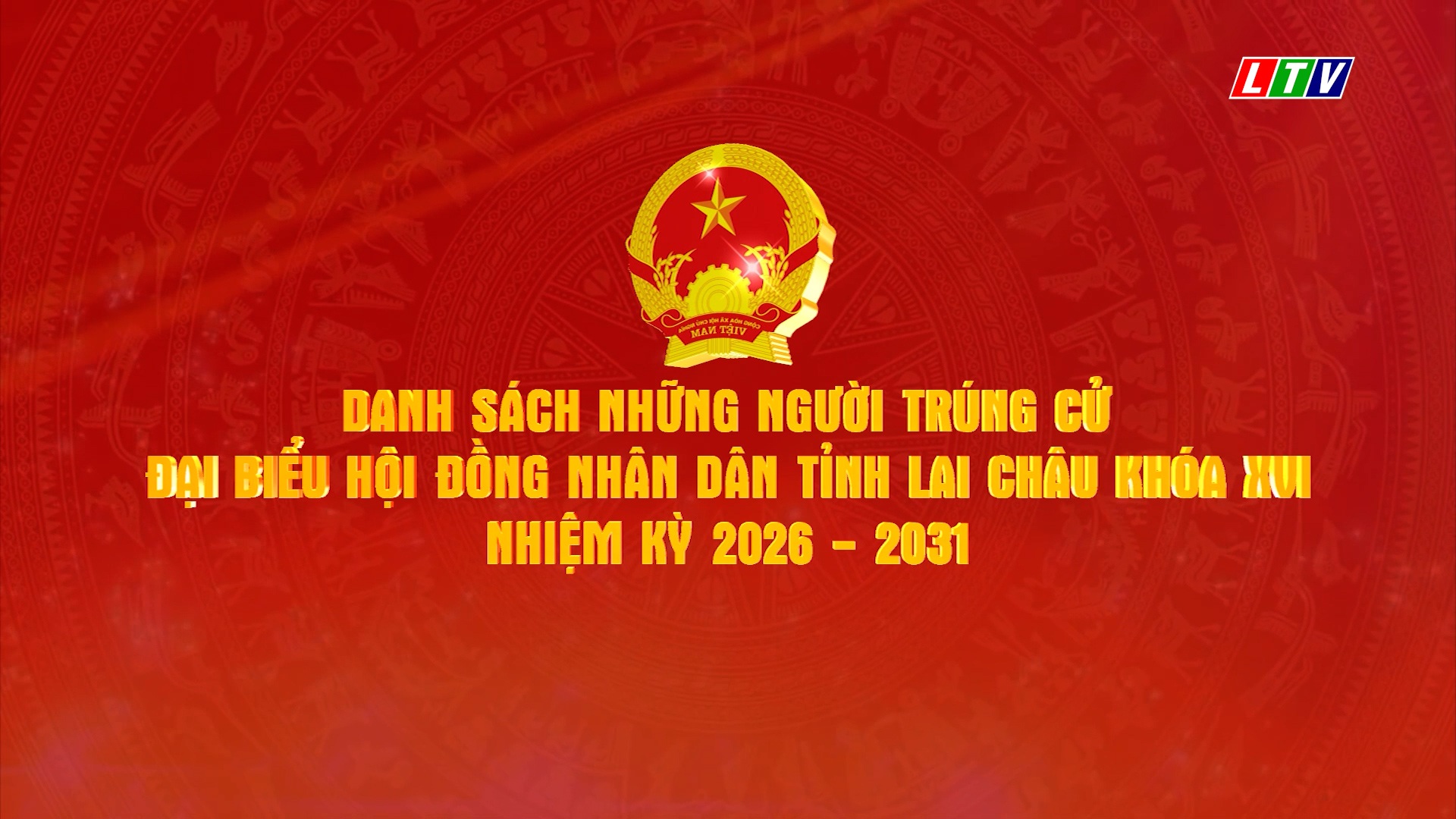 NHỮNG NGƯỜI TRÚNG CỬ ĐB HĐND TỈNH KHÓA XVI NHIỆM KỲ 2026 - 2031