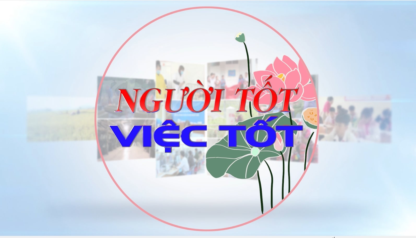 Người tốt việc tốt 05-08-2026
